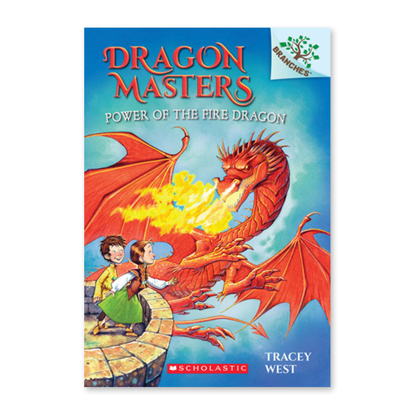 Dragon Masters #4:Power of the Fire Dragon (A Branches Book)